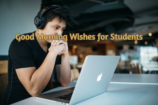 Good Morning Wishes for Students