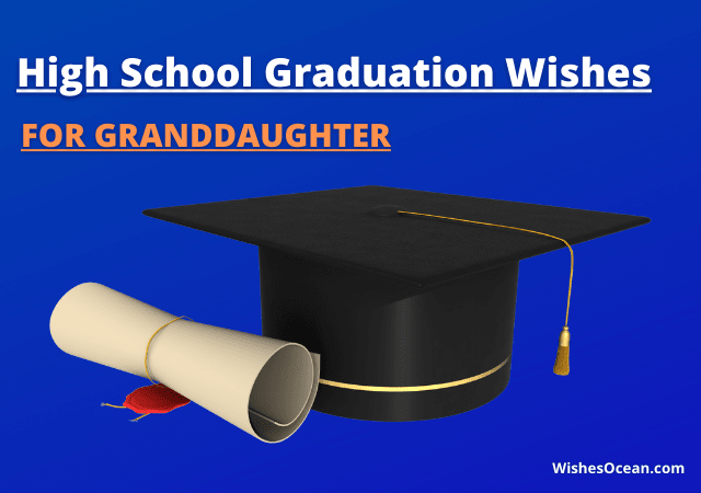 High School Graduation Wishes for Granddaughter