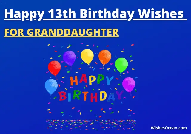 13th Birthday Wishes for Granddaughter