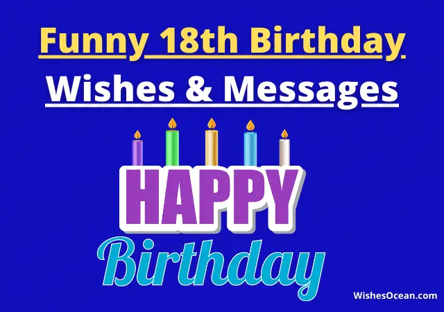 Funny 18th Birthday Wishes