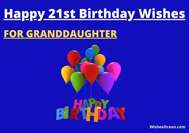 21st Birthday Wishes for Granddaughter