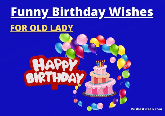 Funny Old Lady Birthday Wishes
