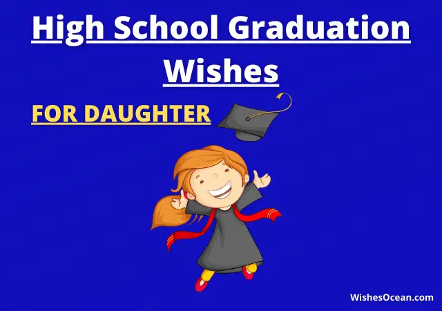 High School Graduation Wishes for Daughter