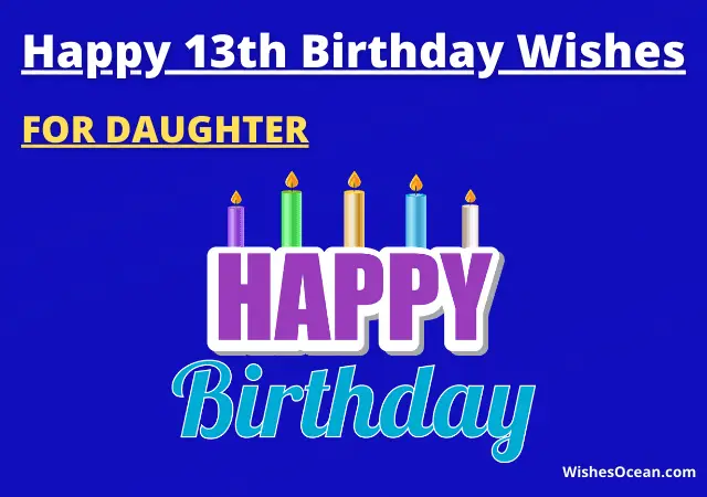 13th Birthday Wishes for Daughter