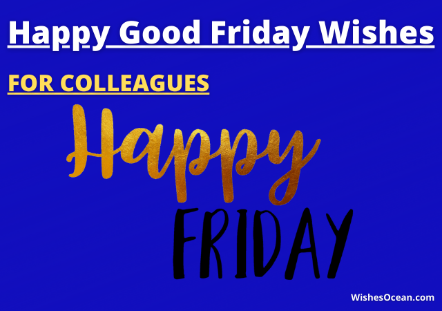 Good Friday Wishes to Colleagues