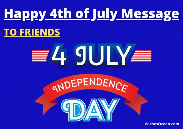 Happy 4th of July Message to Friends