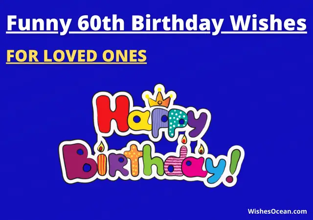 Funny 60th Birthday Wishes
