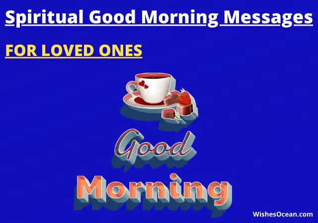 75+ Best Spiritual Good Morning Messages, Wishes, Quotes