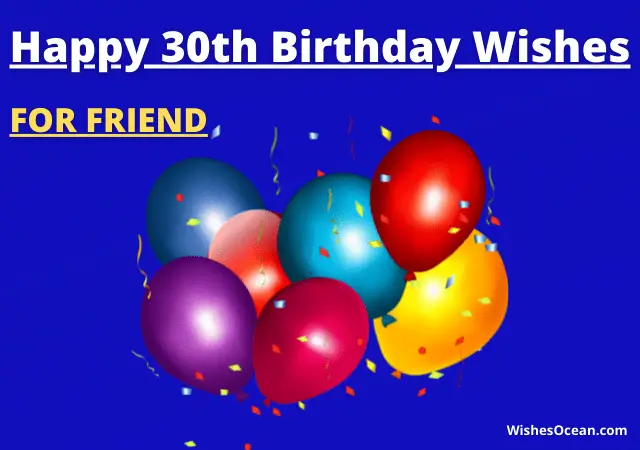 30th Birthday Wishes for Friend