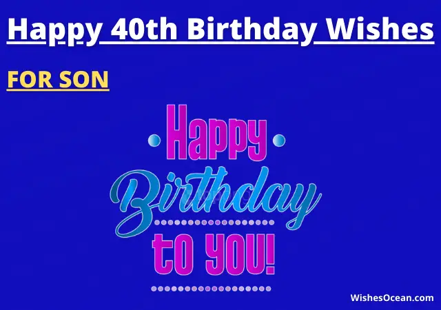 40th Birthday Wishes for Son