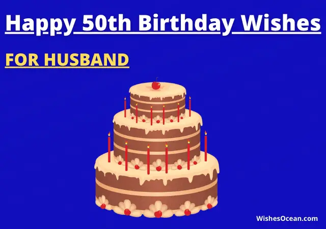 31+ Best Happy 50th Birthday Wishes for Husband from Wife