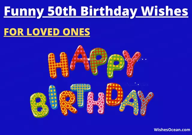 51+ Best Funny 50th Birthday Wishes, Messages, & Quotes