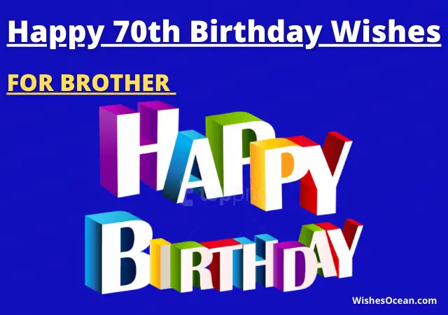 70th Birthday Wishes for Brother