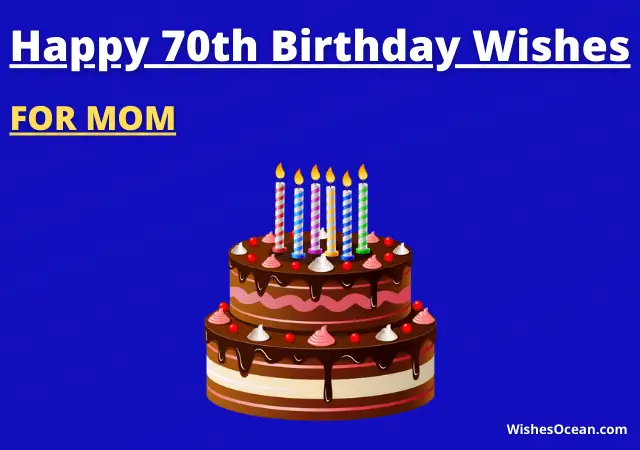 70th Birthday Wishes for Mom