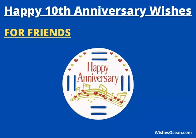 10th wedding anniversary wishes for friends