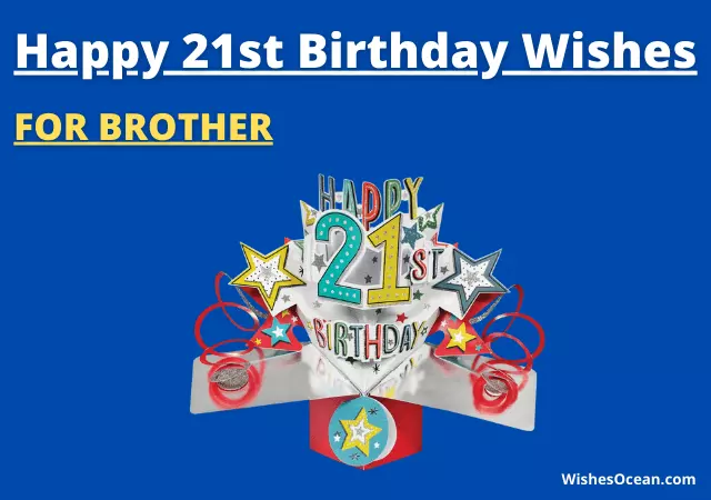 21st birthday wishes for brother
