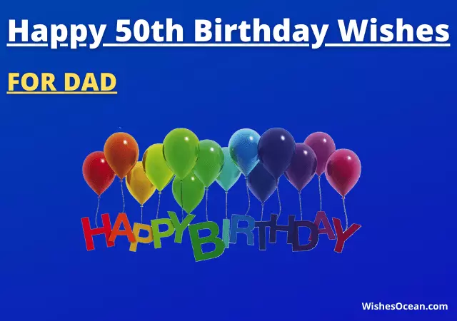 50th birthday wishes for dad