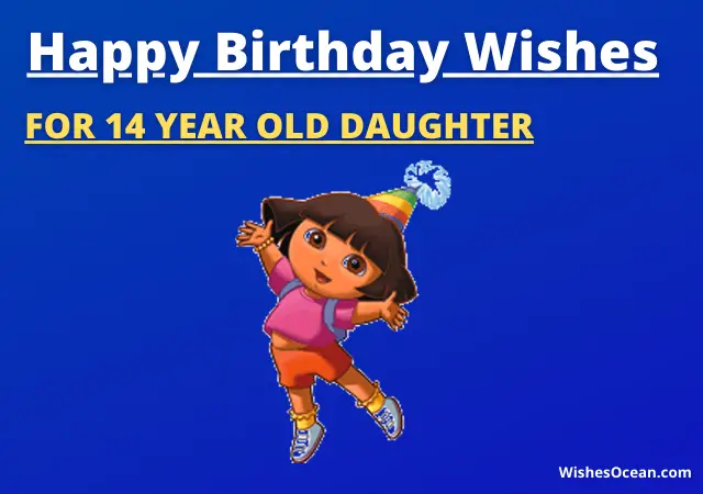 Birthday Wishes for 14 Year Old Daughter