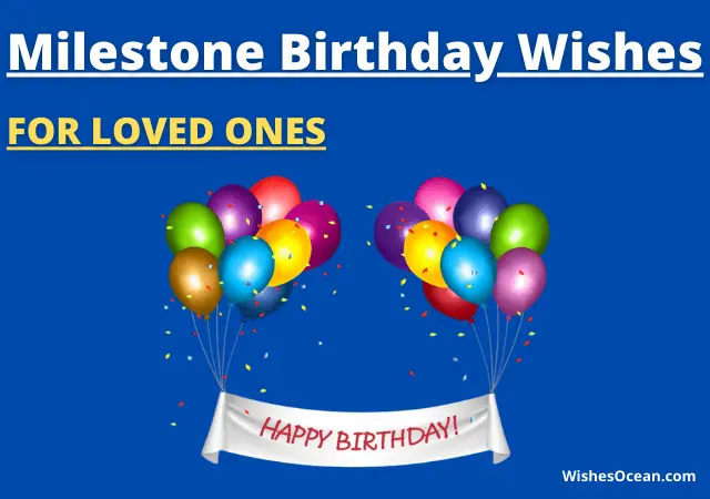 milestone birthday wishes