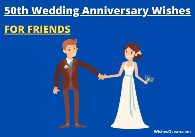 50th wedding anniversary wishes for friends
