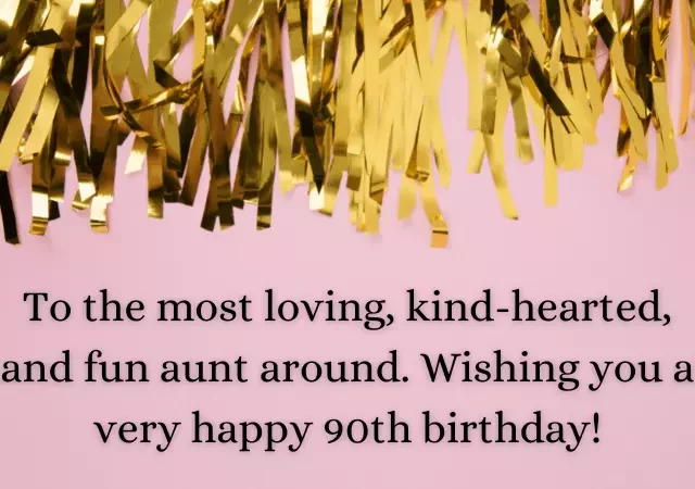 happy 90th birthday wishes for aunt