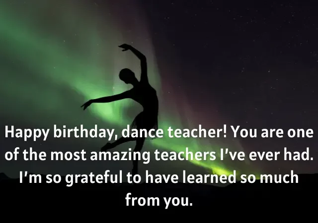 happy birthday wishes for dance teacher