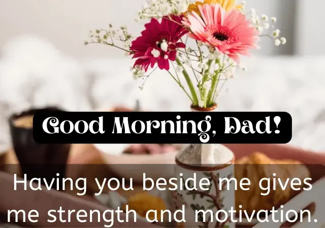 good morning wishes for dad