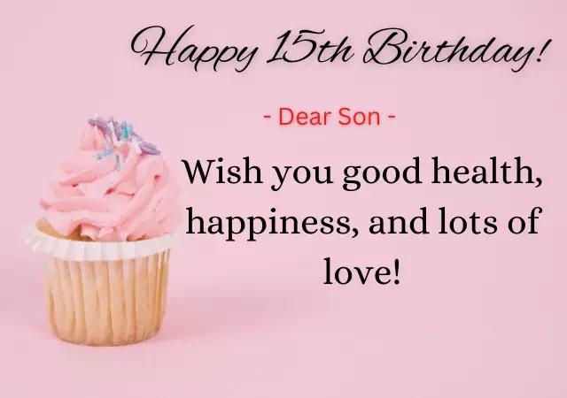 15th birthday wishes for son