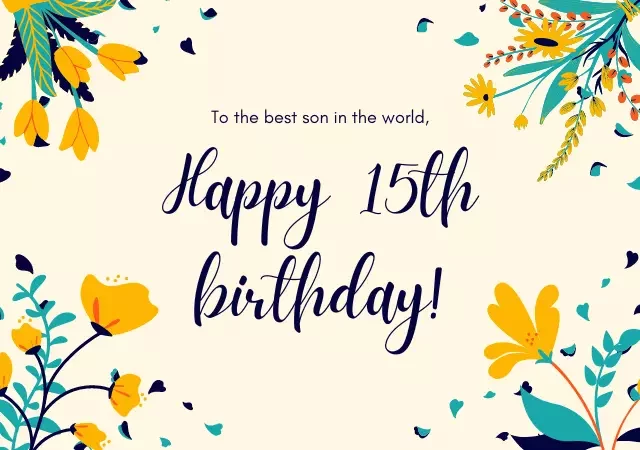 15th birthday wishes for son from dad