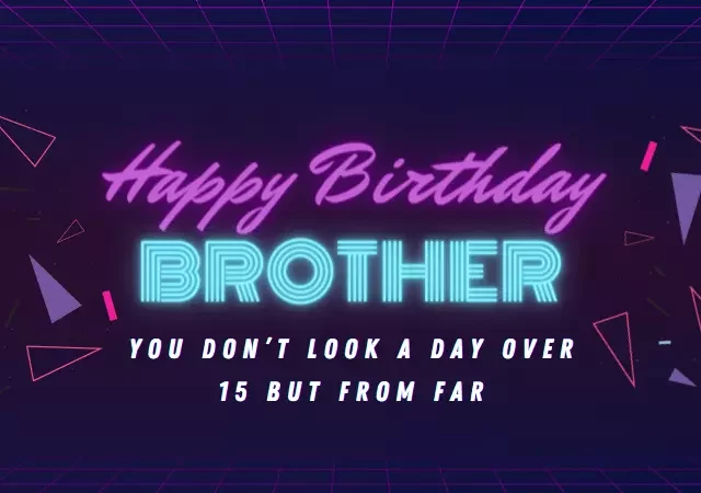funny birthday wishes for elder brother from sister