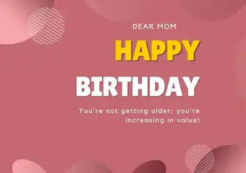 35+ Best Funny Birthday Wishes for Mom (Son & Daughter)