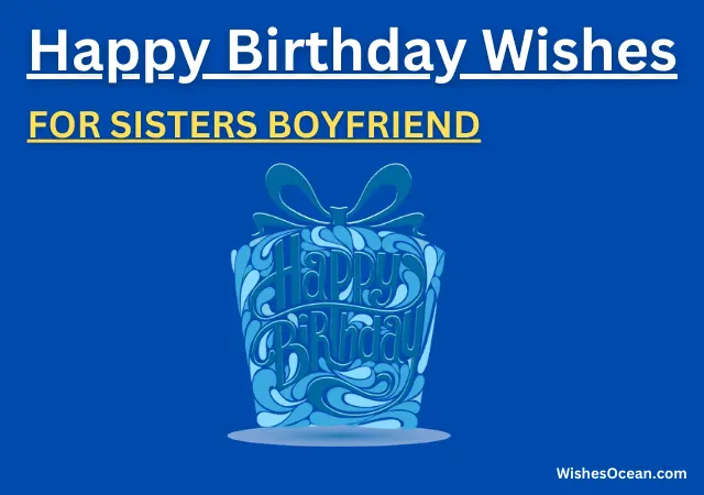 happy birthday wishes for sisters boyfriend