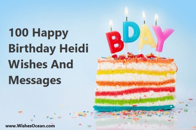 100 Happy Birthday Heidi Wishes And Messages - Wishes Ocean
