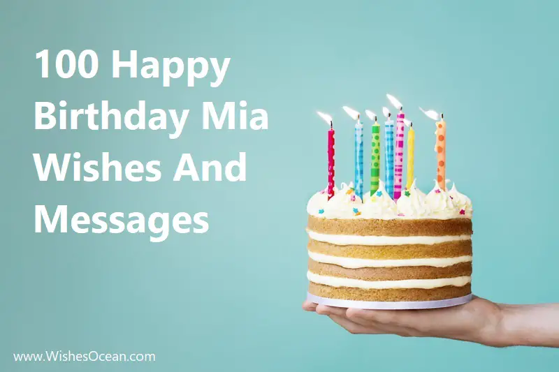 100 Happy Birthday Mia Wishes And Messages
