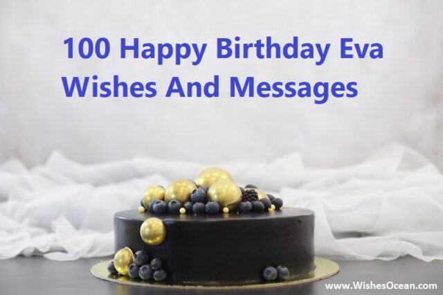 100 Happy Birthday Eva Wishes And Messages - Wishes Ocean